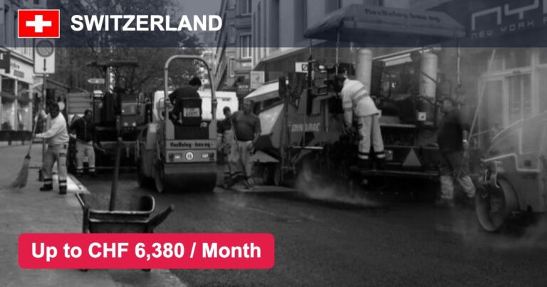 Road Construction Jobs in Switzerland – Salary, Benefits & Eligibility – Apply For Latest Vacancies